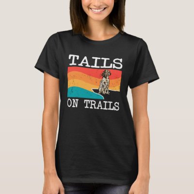 Tails On Trails English Setter Dog  Hiking T-Shirt
