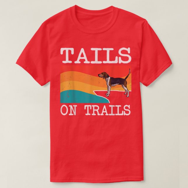 Tails On Trails Treeing Walker Coonhound Dog Funny T-Shirt (Design Front)