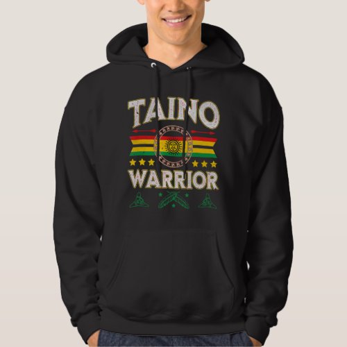 Taino Warrior Flag Native American Arawak Boriken  Hoodie