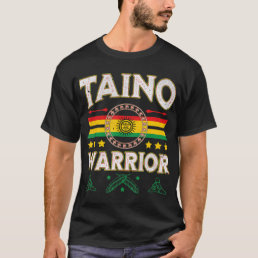 Taino Warrior Flag Native American Arawak Boriken  T-Shirt