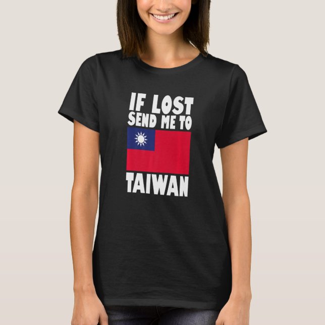 Taiwan Flag Design  If lost send me to Taiwan Prem T-Shirt (Front)
