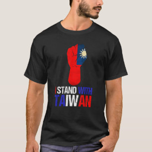 Taiwan Flag Fist Taiwanese Flag Colors I Stand Wit T-Shirt