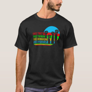 Taiwan Free Tibet Protest Fist Support Chinese Tai T-Shirt