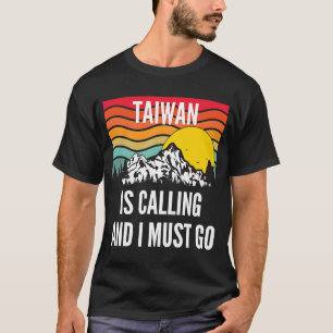 Taiwan Is Calling And I Must Go, Wavy Sunset Desig T-Shirt