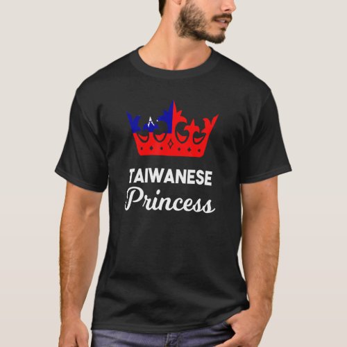Taiwan Taiwanese Flag Proud Girl Woman Princess Cr T_Shirt