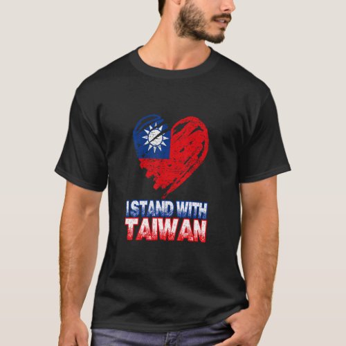 Taiwanese   I Stand With Taiwan Support Taiwan Fla T_Shirt