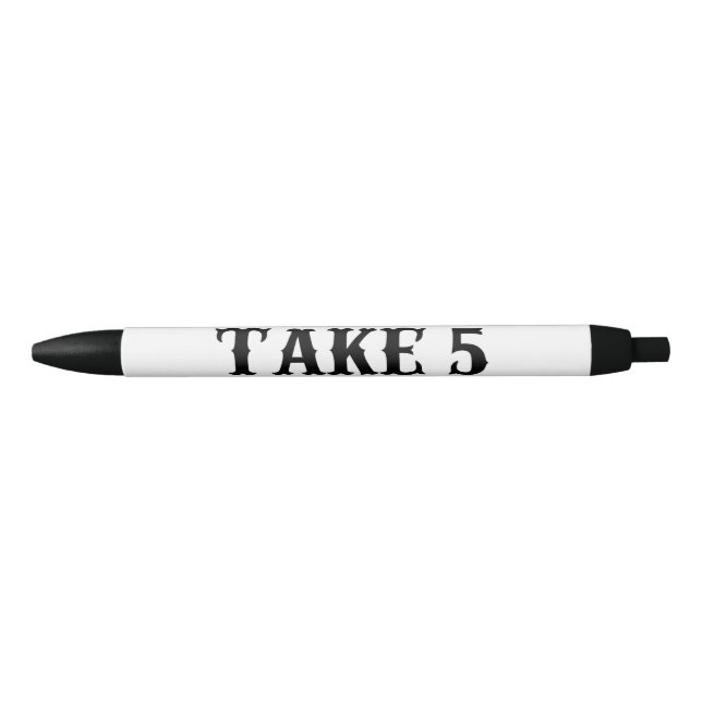 Take 5 Pen (Front)