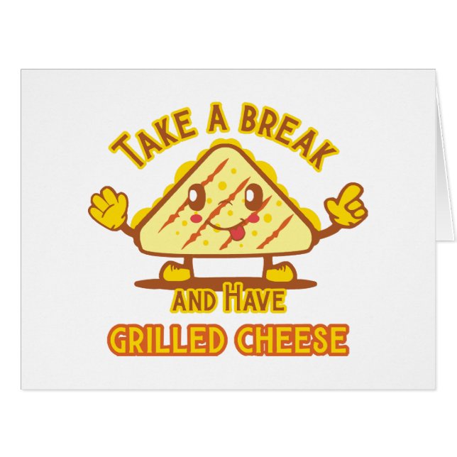 Take a Break and Have Grilled Cheese Cards (Front Horizontal)