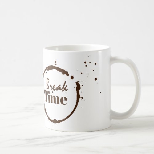 Take a Break Coffe Mug