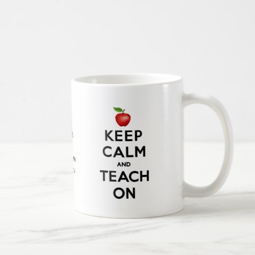 Take a Break Keep Calm and Teach On Coffee Mug