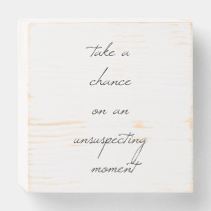 Take A Chance Wood Box Sign