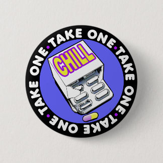 Take a chill pill button