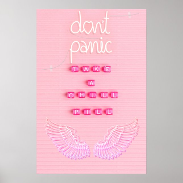 Take A Chill Pill Poster (Front)