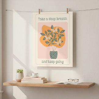 Take A Deep Breath And Keep Going Butterfly Matte Poster