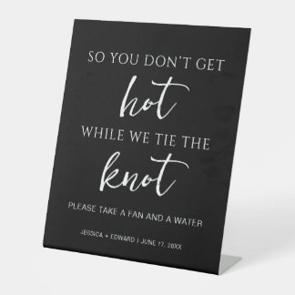Take A Fan And a Water Black White Minimal Modern Pedestal Sign
