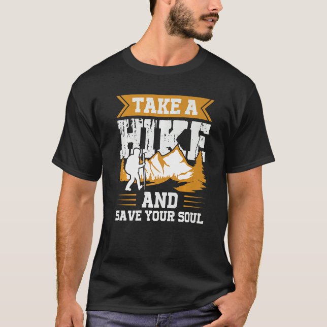 Take A Hike And Save Your Soul Premium T-Shirt (Front)