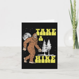 Take A Hike Bigfoot Night Funny Hiking Sasquatch V Card