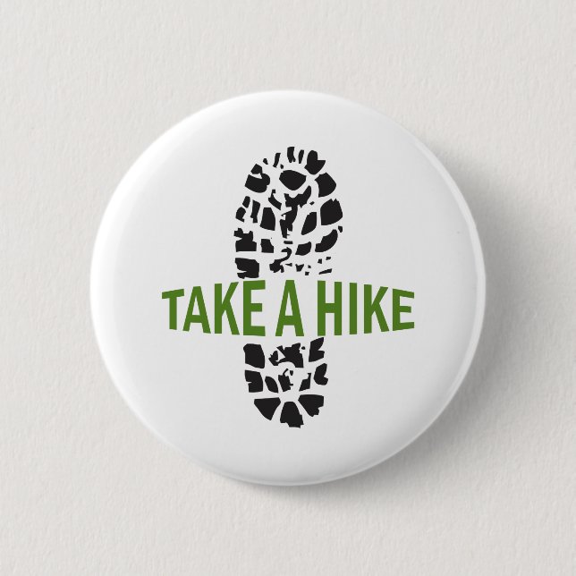 Take A Hike Button (Front)