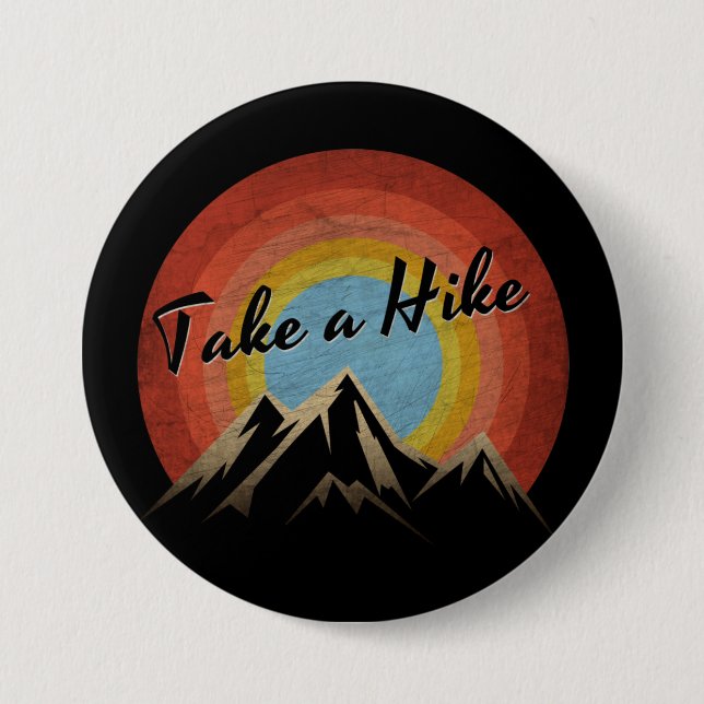 TAKE A HIKE BUTTON (Front)