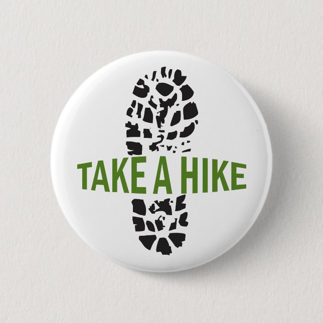 Take A Hike Button (Front)