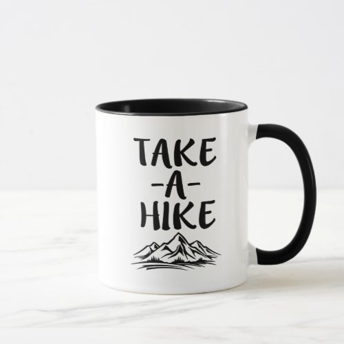 Take a Hike funny saying coffee mug
