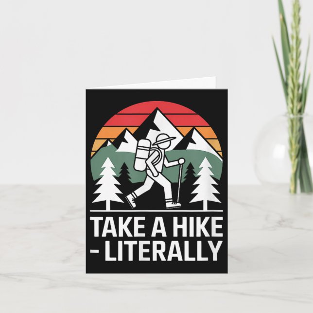 Take A Hike Literally Funny Hiking Outdoor Quote _ Card (Front)