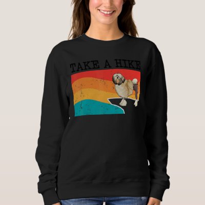 Take A Hike Lowchen Graphic Hiking Sweatshirt