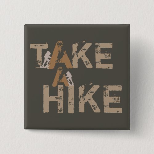 Take a Hike Pinback Button