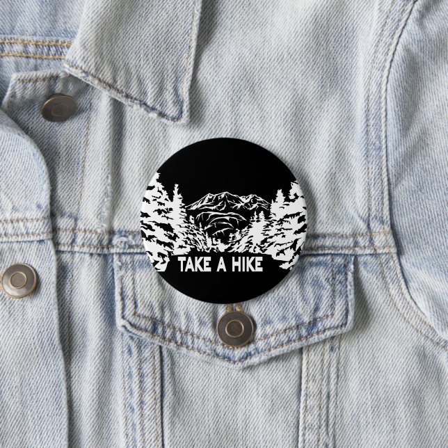 Take a Hike quote monochrome mountain landscape Button (In Situ)