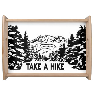 Take a Hike quote monochrome mountain landscape Serving Tray
