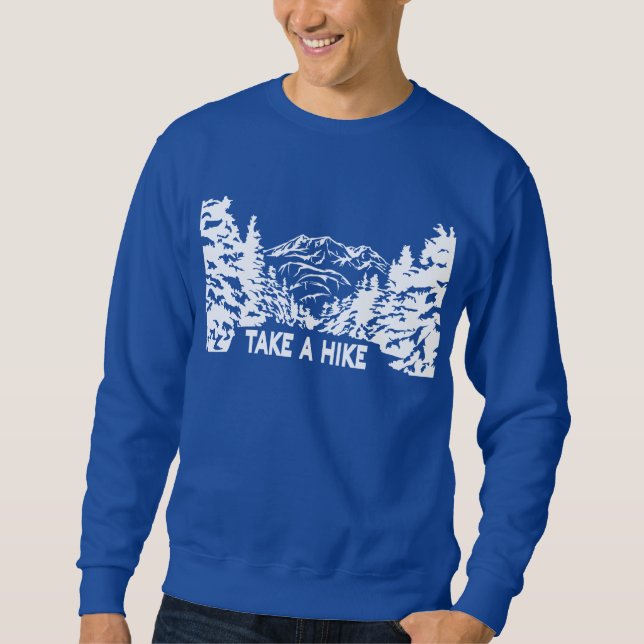 Take a Hike quote monochrome mountain landscape Sweatshirt (Front)