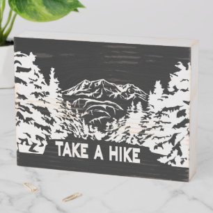 Take a Hike quote monochrome mountain landscape Wooden Box Sign