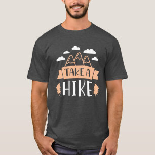 Take A Hike T-Shirt