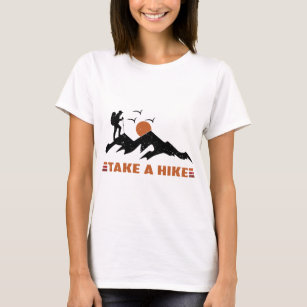 take a hike t shirt