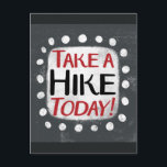 Take A Hike Today Postcard<br><div class="desc">"Take A Hike Today" is a cute text design in gray with black and red text. It sits on a white accent shape and cute white polka dots surrounding it.</div>