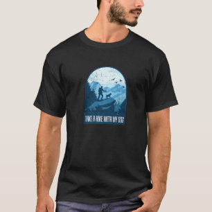 Take A Hike With My Dog Mountain Trekking Funny Hi T-Shirt