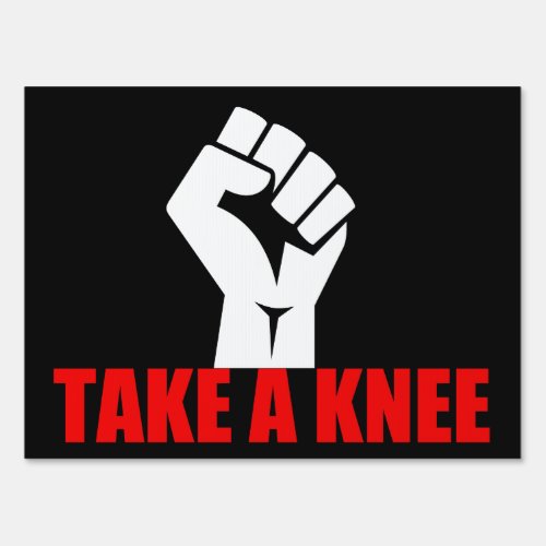 Take a Knee Sign