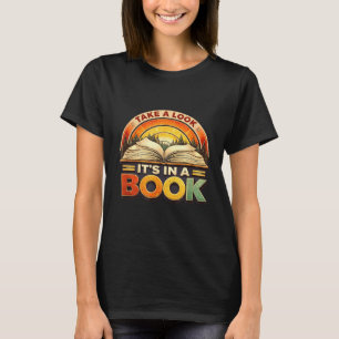 Take a look in a book motivating teachers T-Shirt