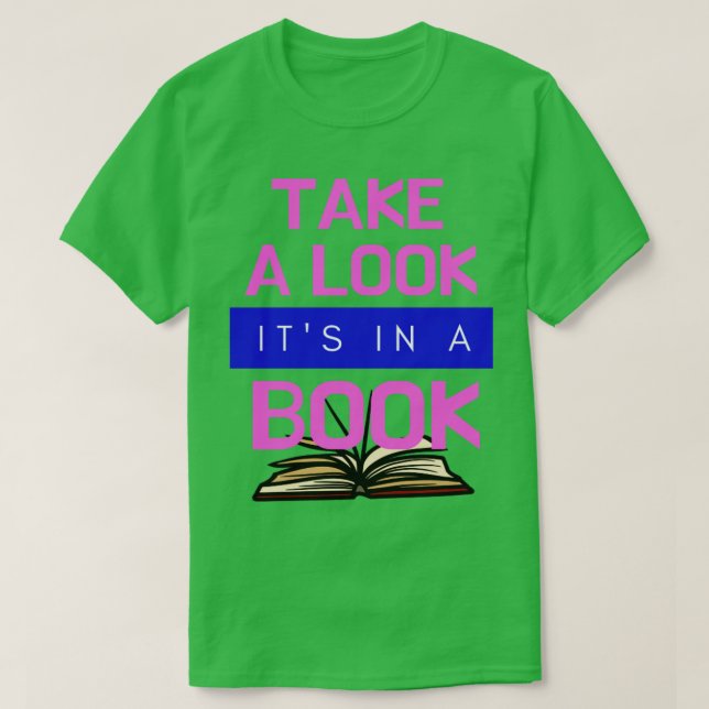 Take a look its in a book1 T-Shirt (Design Front)