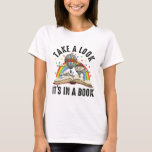 Take A Look It's In A Book - Books Rainbow T-Shirt