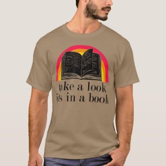 Take A Look It's In A Book Funny Book T-Shirt Cop