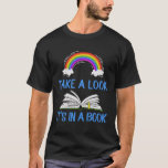 Take A Look It&#39;S In A Book Rainbow Librarian Assis T-Shirt