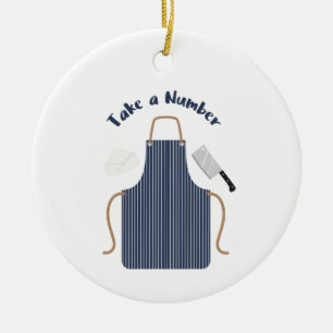 Take A Number Ceramic Ornament