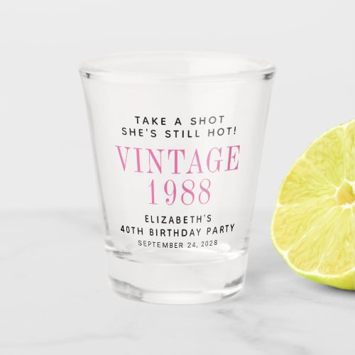 Take a Shot 40th Birthday Party Favor Shot Glass