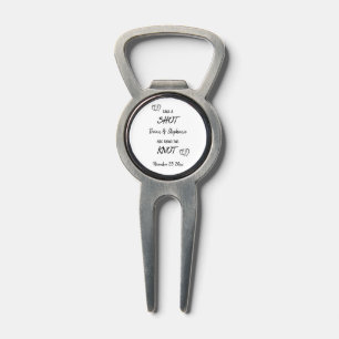 Take A Shot Engaged Couple Tying The Knot   Divot Tool