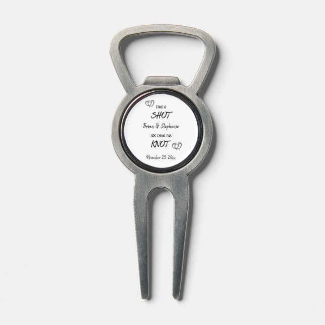 Take A Shot Engaged Couple Tying The Knot   Divot Tool (Composite)