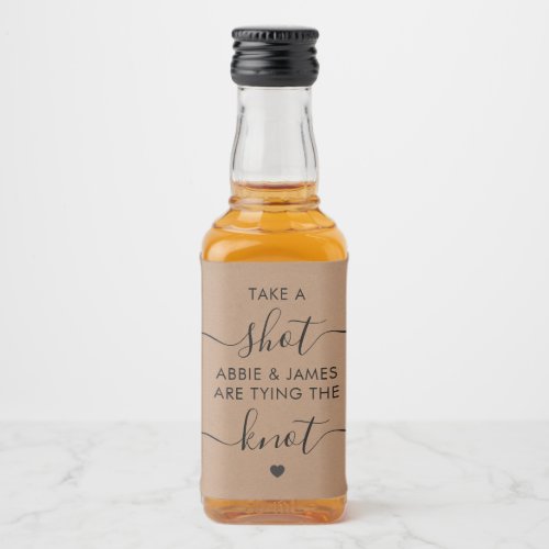Take a Shot Theyre Tying the Knot Wedding Favor Liquor Bottle Label