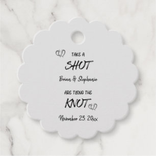 Take A Shot Tying The Knot Personalized Engagement Favor Tags