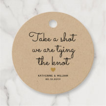 Take a shot we are tying the knot Rustic