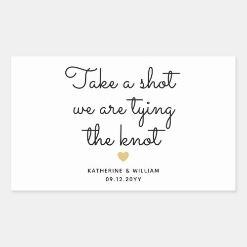 Take a shot we are tying the knot script favor rectangular sticker